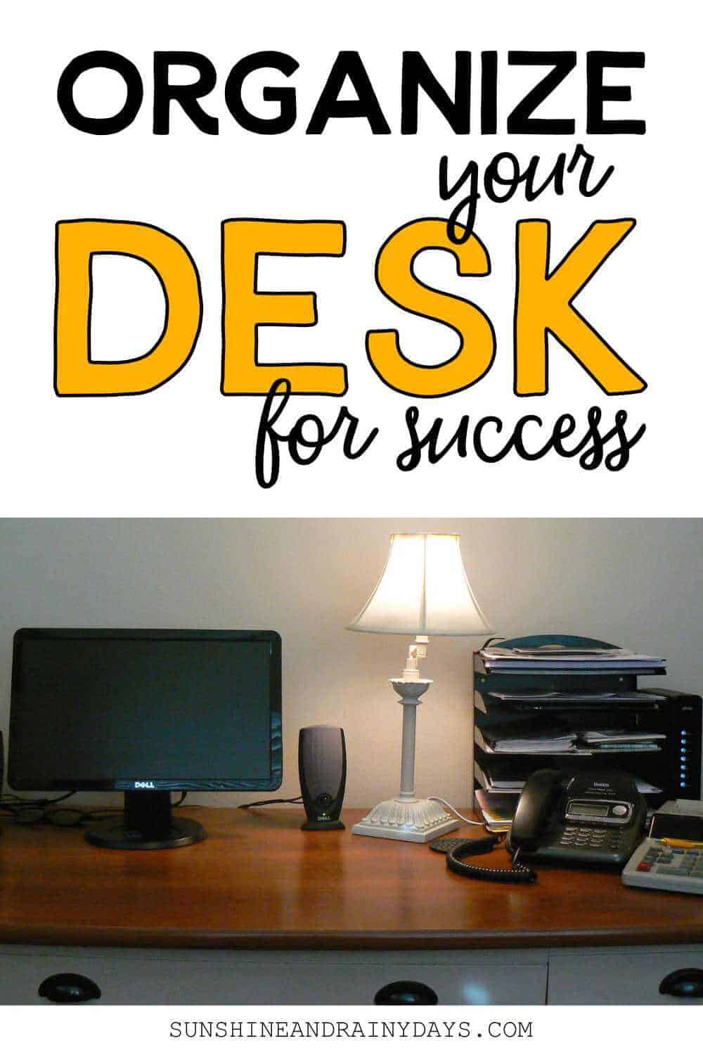 Organize Your Desk for Success - Cary Prince Organizing