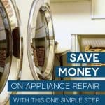 Save Money On Appliance Repair with this one simple step!