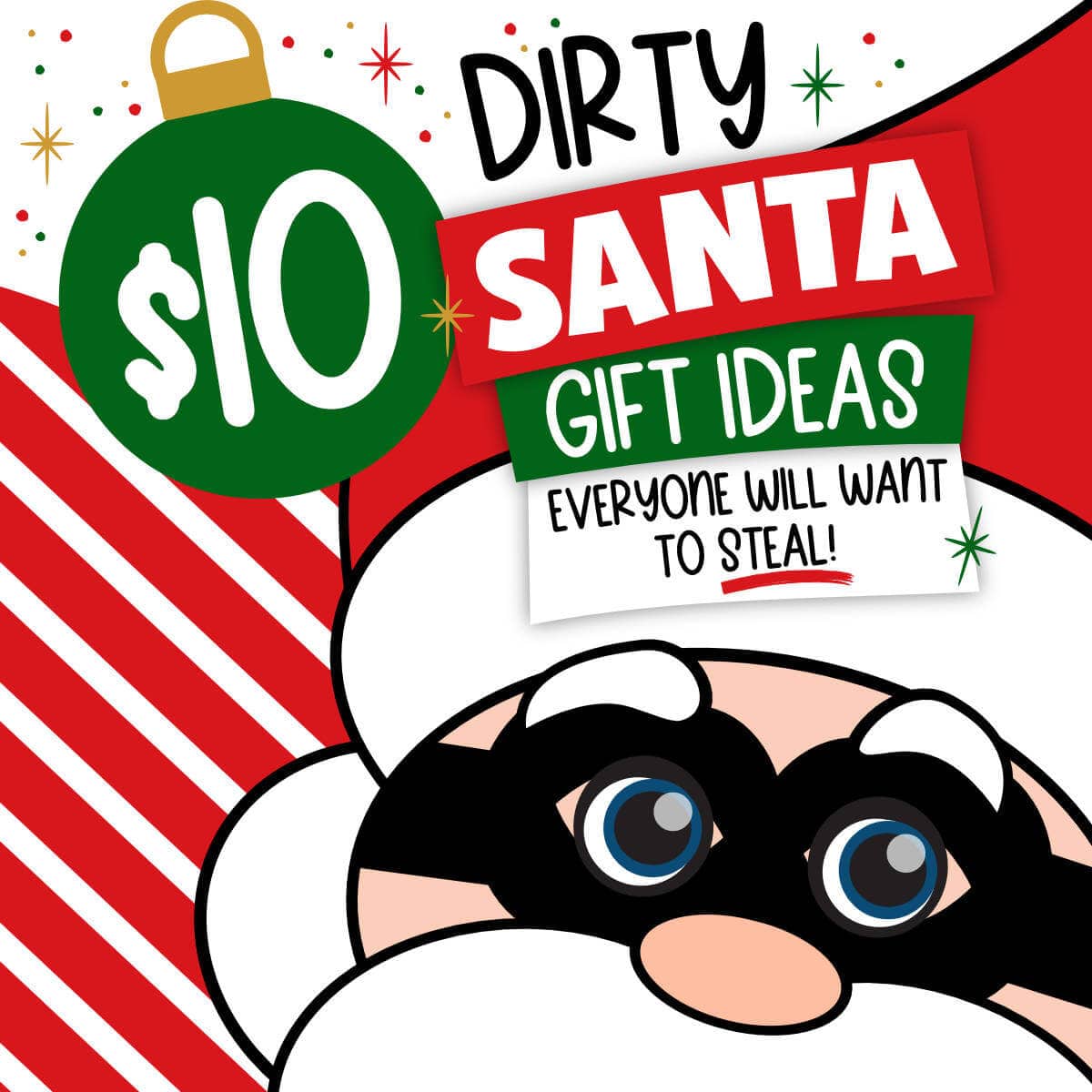 Image of a clipart Santa wearing a thief mask with the words $10 Dirty Santa Gift Ideas everyone will want to steal!