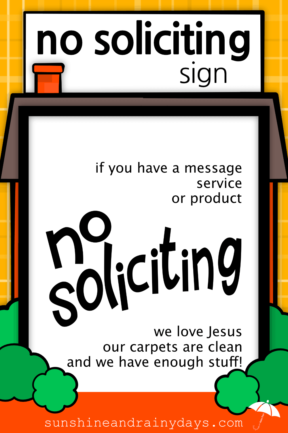 No Soliciting Sign Sunshine and Rainy Days
