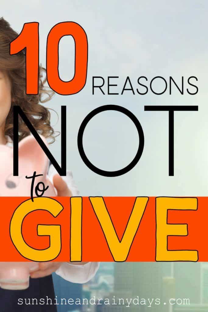 Girl Holding Piggy Bank with the words: 10 Reasons Not To Give