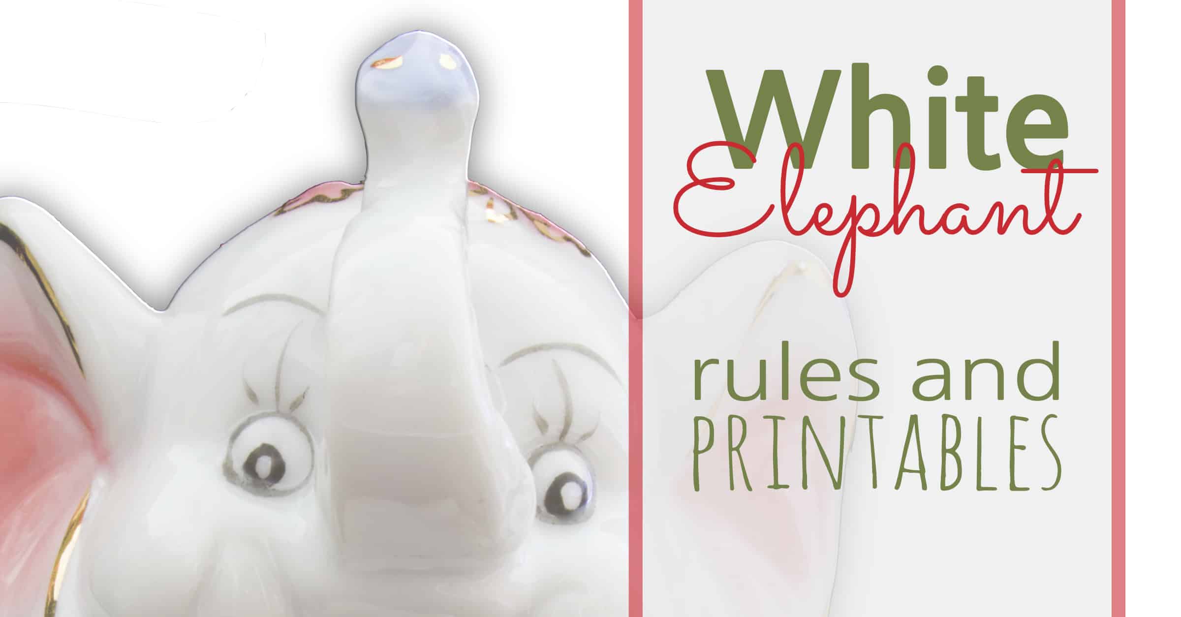 White Elephant Gift Rules Printable