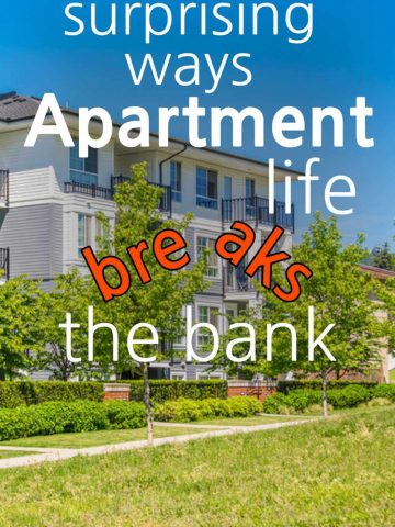 Apartments with the words: Surprising Ways Apartment Life Breaks The Bank