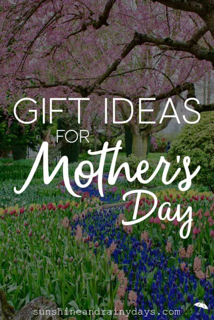 Gift Ideas For Mother's Day