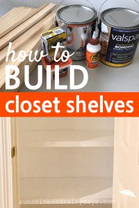 How To Build Closet Shelves - Sunshine and Rainy Days