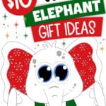 Image of a clipart white elephant wearing green overalls with the words, $10 White Elephant Gift Ideas.