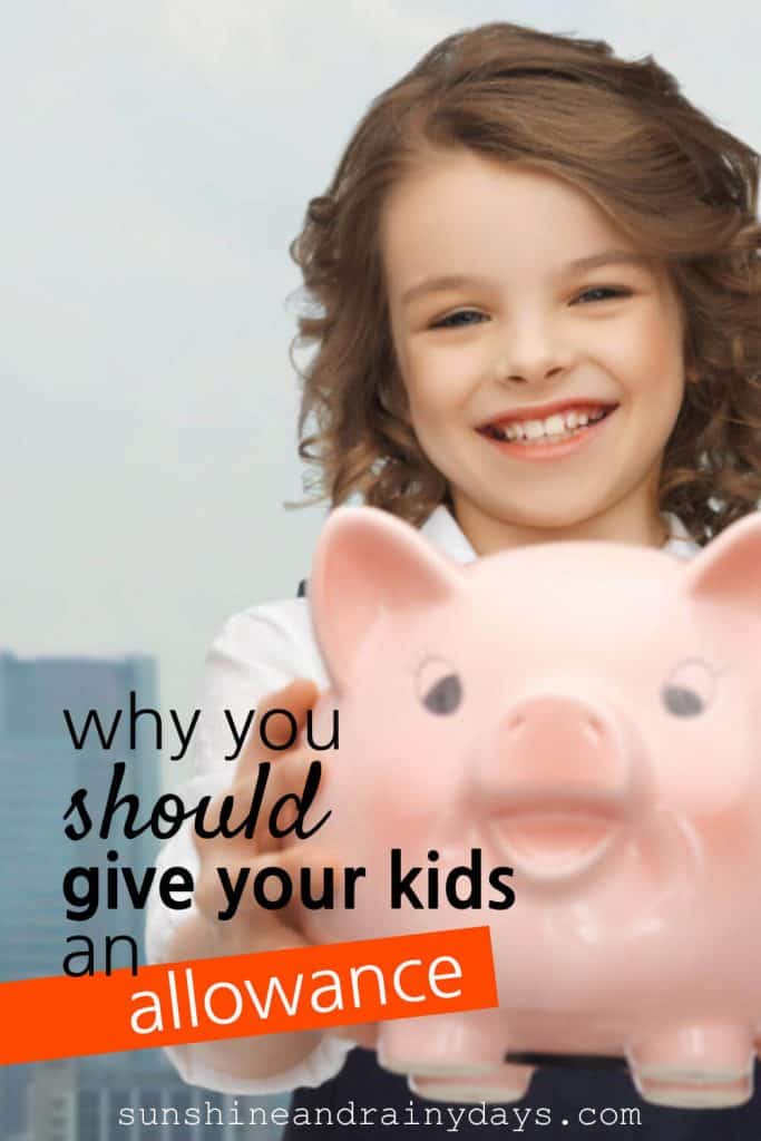 Girl holding a piggy bank with the words: Why You Should Give Your Kids An Allowance