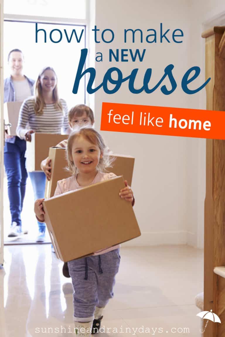 How To Make A New House Feel Like Home