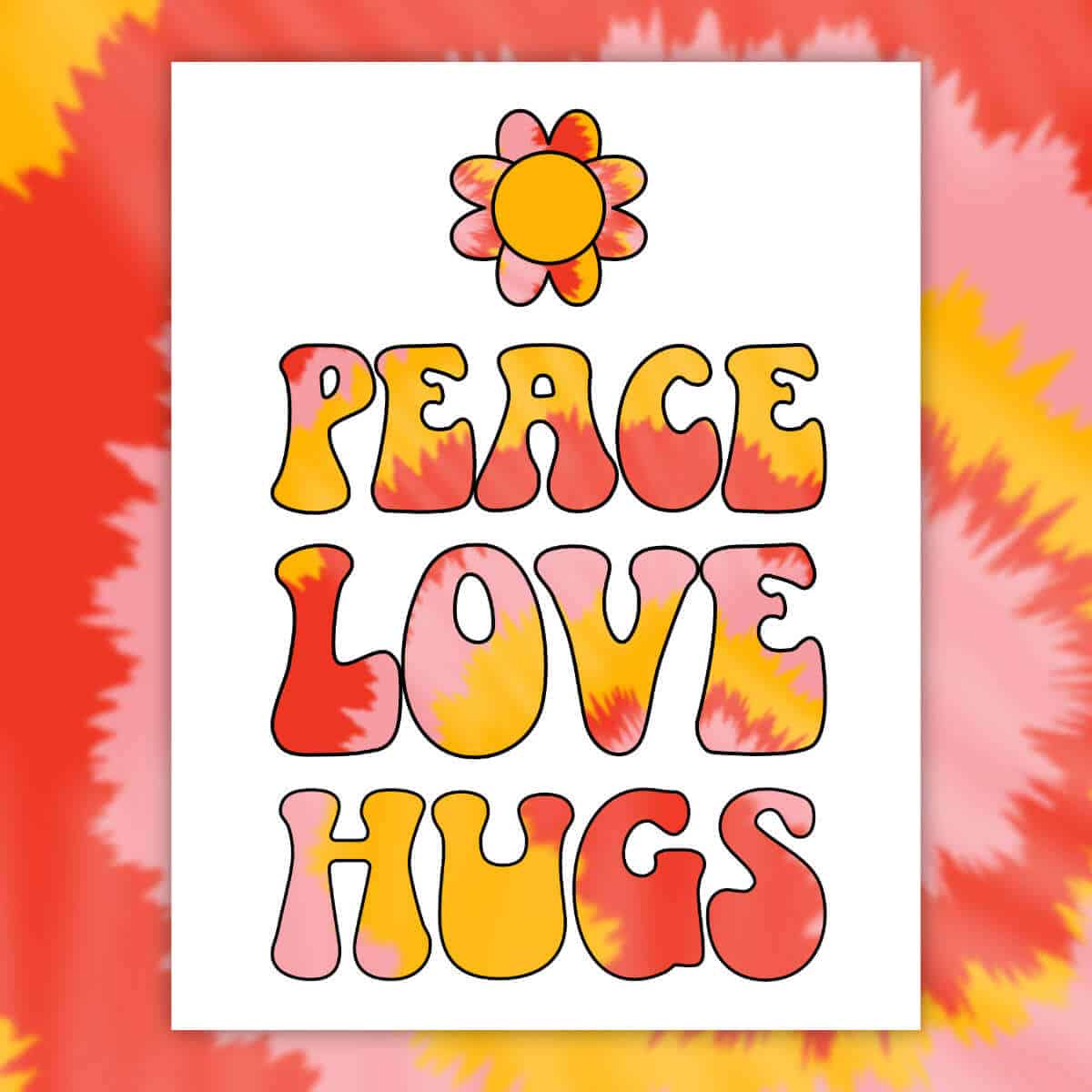 Image of a printable Valentine's Day card that says Peace, Love, Hugs using a groovy font.