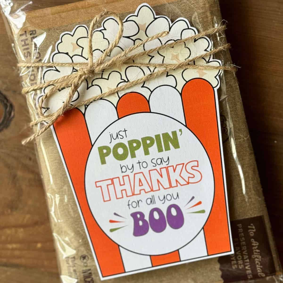 Just Poppin' By To Say Thanks For All You Boo printable tag on a bag of microwave popcorn.
