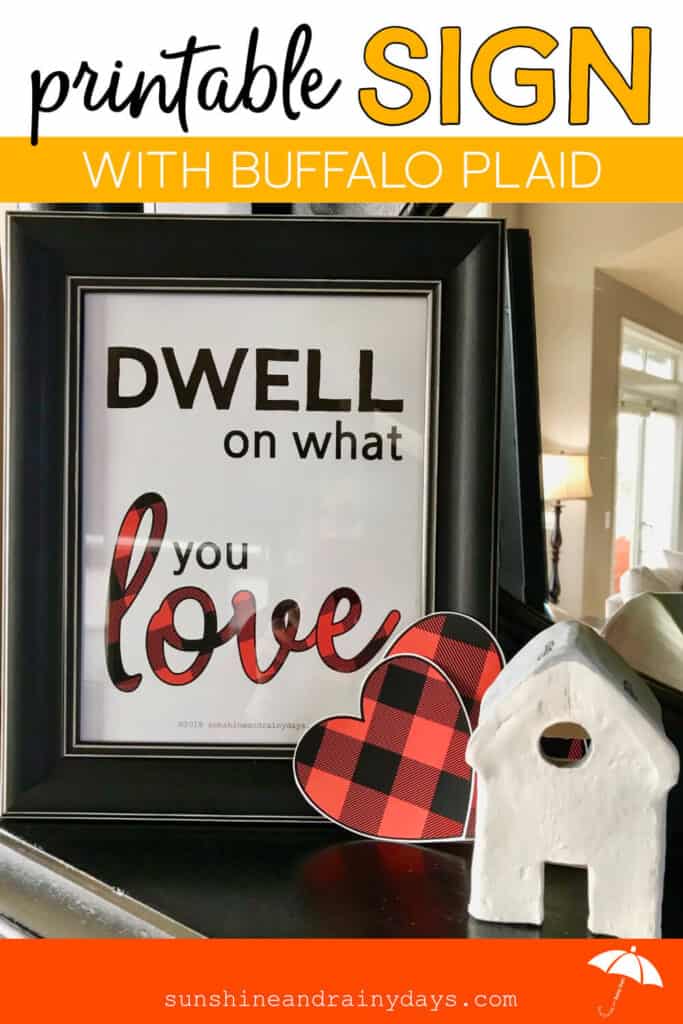 Dwell On What You Love Sign