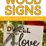 How To Make Wood Signs With Vinyl Lettering