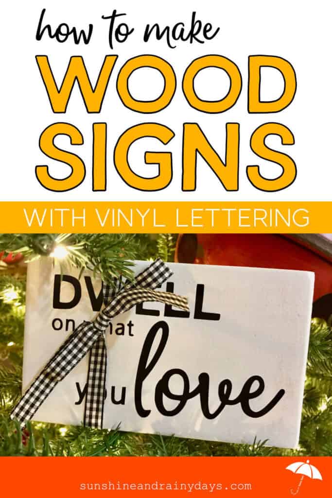 How To Make Wood Signs With Vinyl Lettering