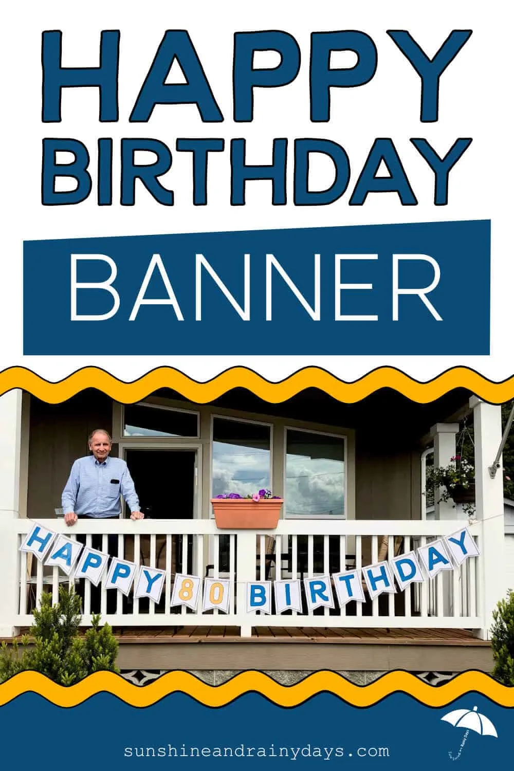 Happy Birthday Banner Hung On Porch