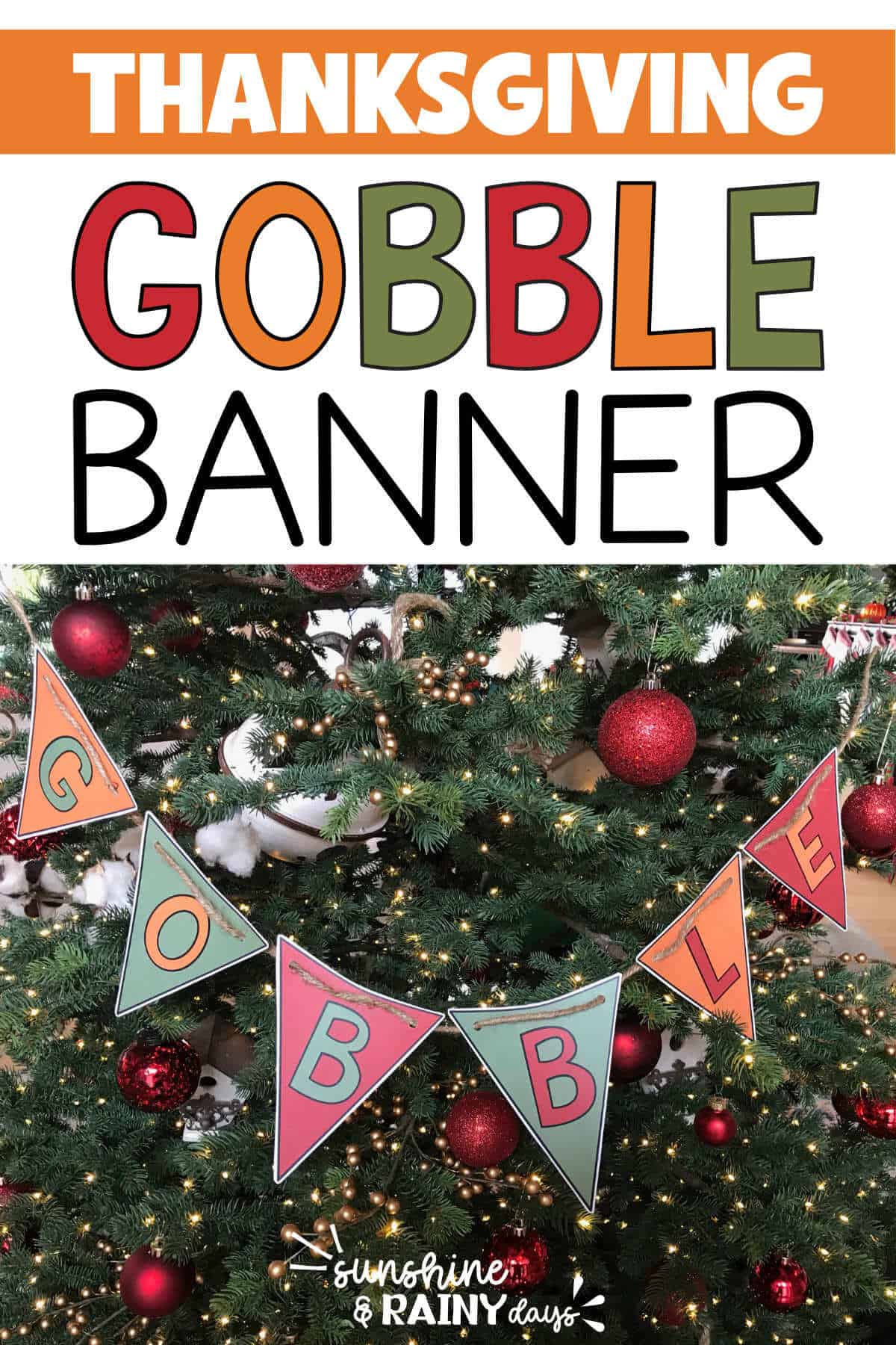 Printable Thanksgiving Banners - Sunshine and Rainy Days
