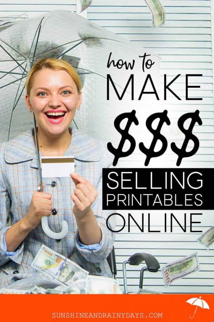 How To Make Money By Selling Printable Products On Your Blog - Sunshine ...