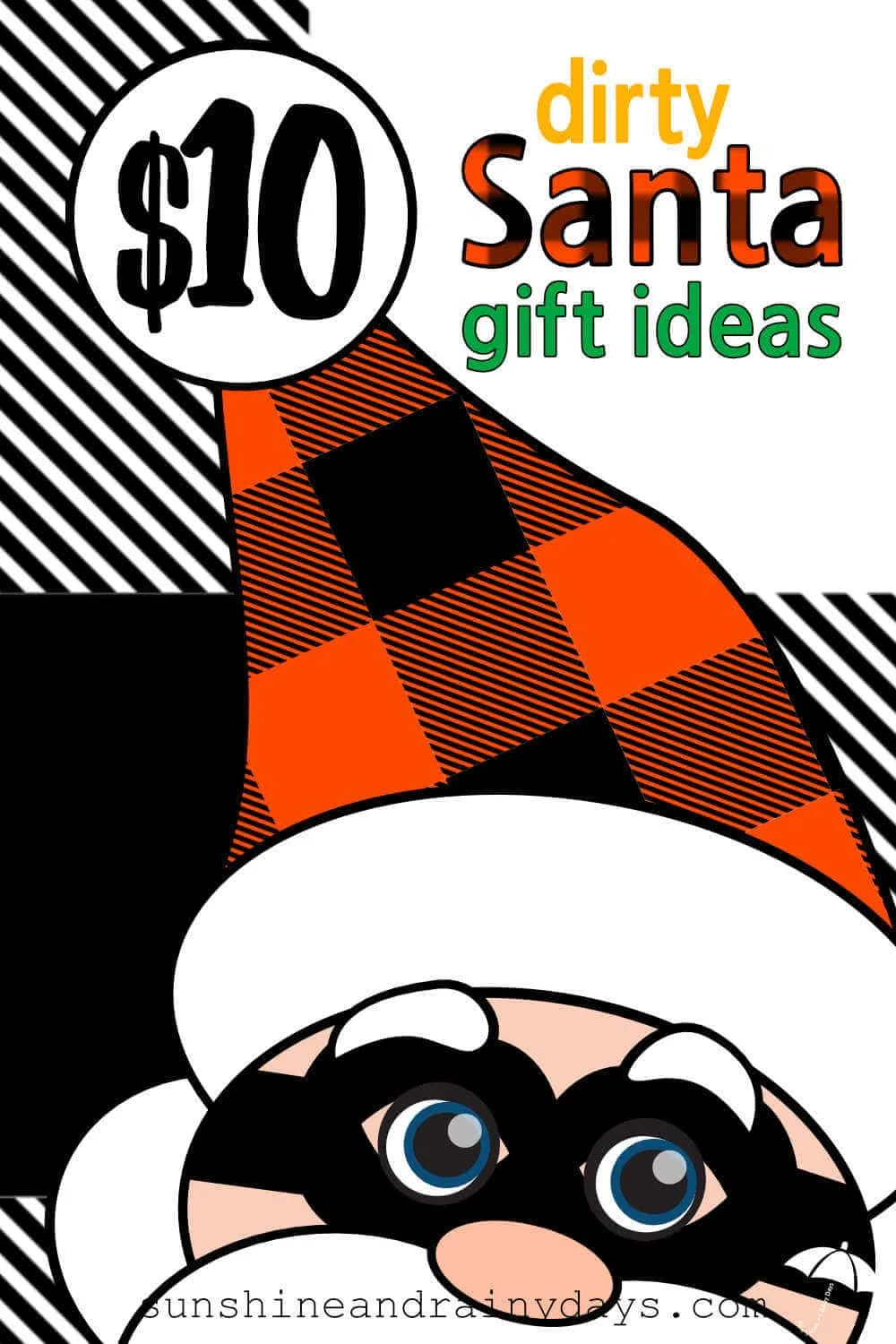 Dirty Santa with the words: $10 Dirty Santa Gift Ideas