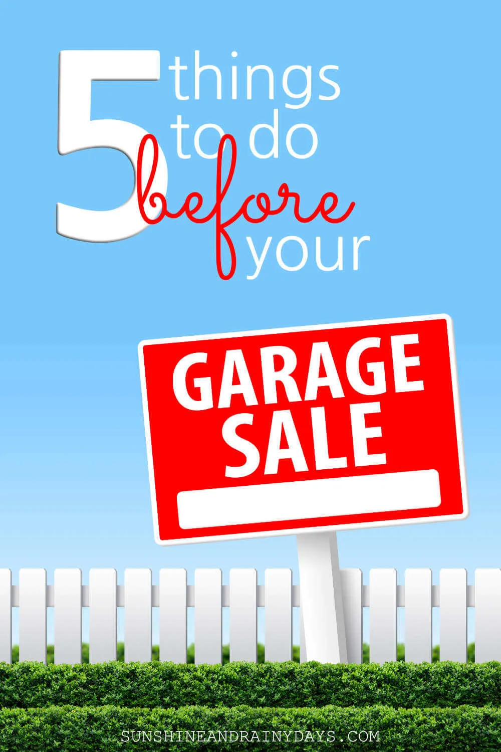 Garage Sale Sign with the words: 5 Things To Do Before Your Garage Sale