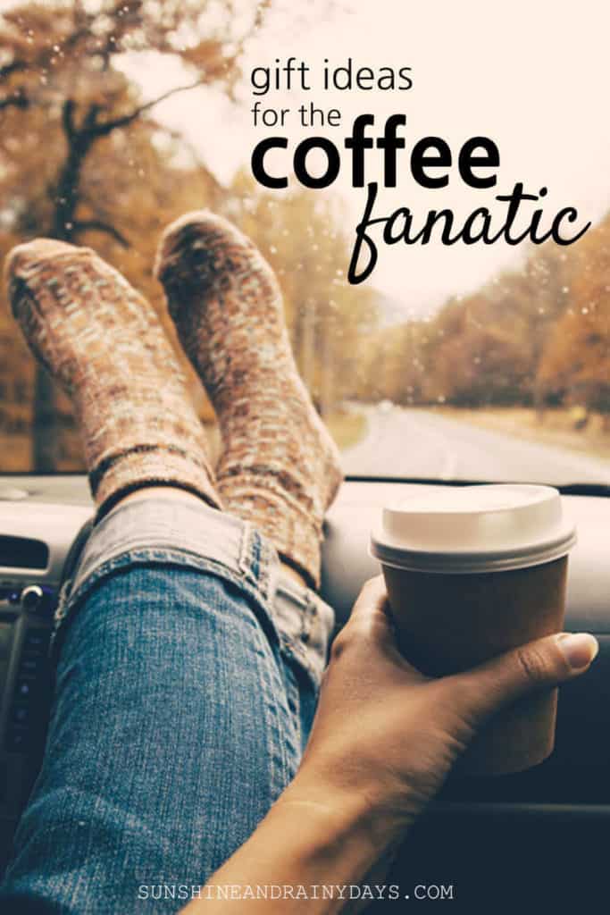 Lady holding coffee with the words: Gift Ideas For The Coffee Fanatic