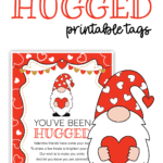 Printable You've Been Hugged tag featuring a Valentine gnome.