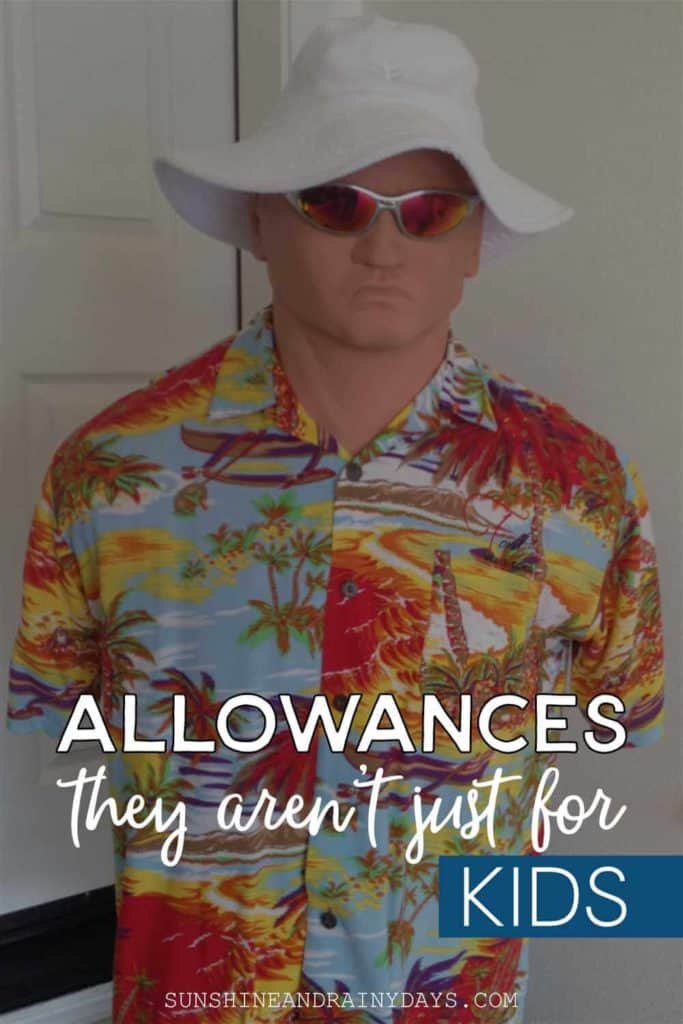 Allowances - they aren't just for kids!