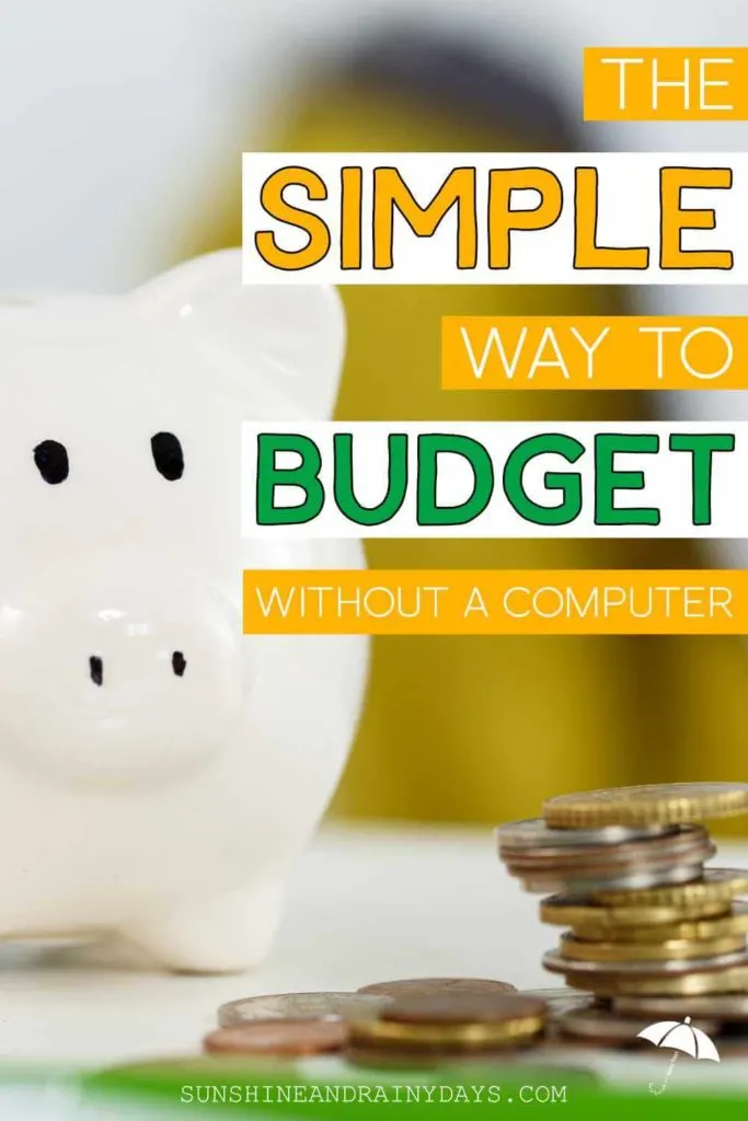 The Simple Way To Budget Without A Computer