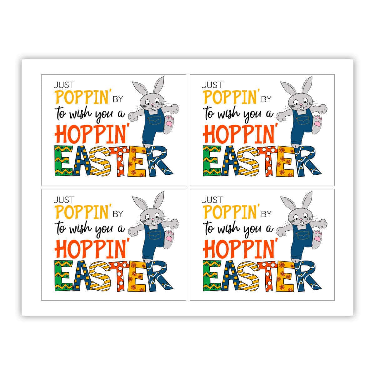 Printable page with four Just Poppin' By To Wish You A Hoppin' Easter tags.