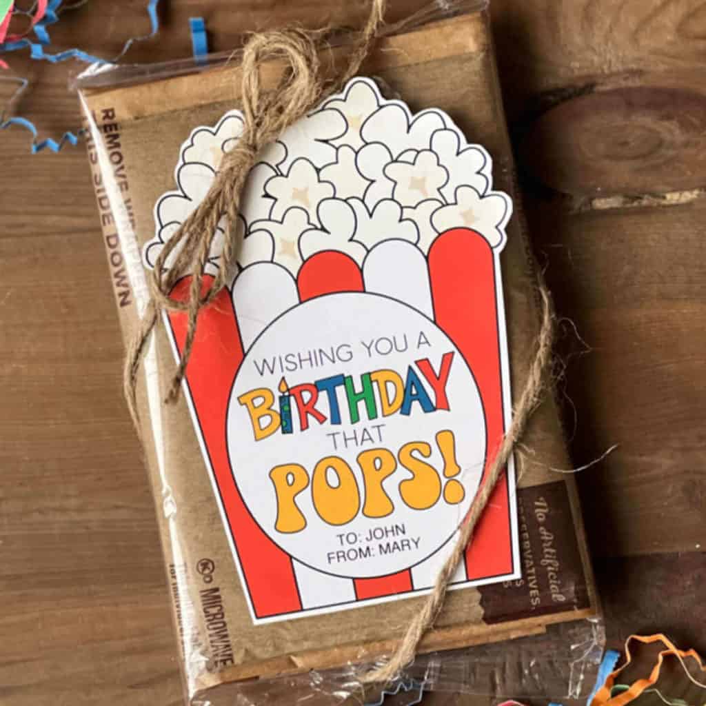 Wishing You A Birthday That POPS! microwave popcorn Birthday gift idea.