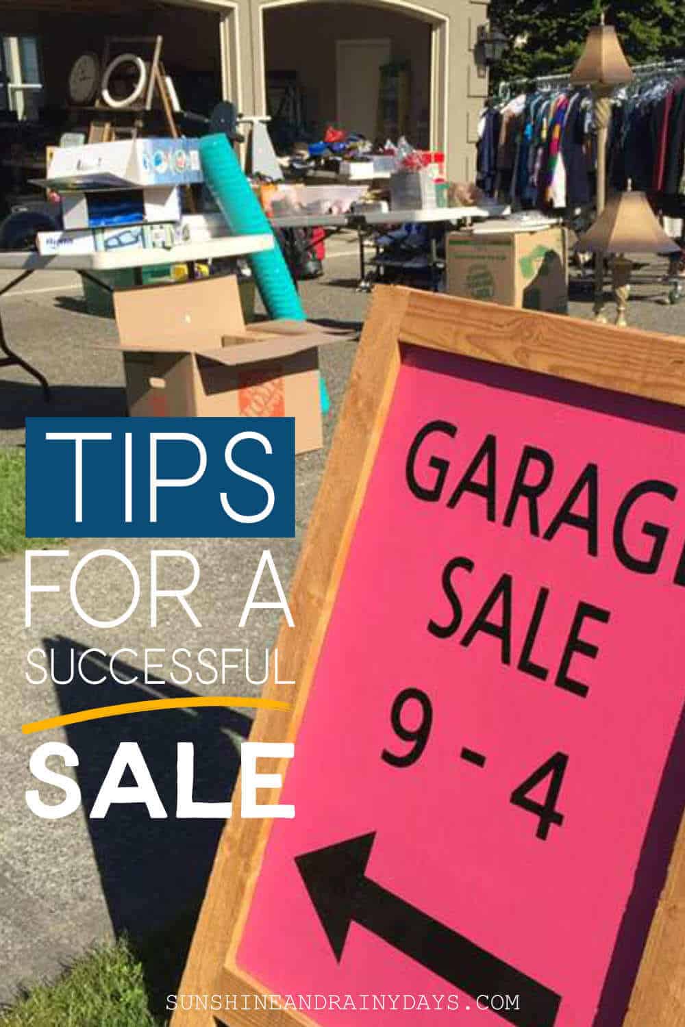 Garage Sale Tips For A Successful Sale - Sunshine and Rainy Days