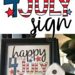 Happy 4th of July Sign framed on a fireplace mantel next to a ceramic house and with the words, 4th of July Sign.