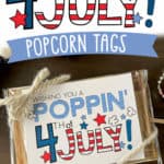 Image of an unpopped bag of microwave popcorn with a tag attached that says Wishing You A Poppin' 4th of July!
