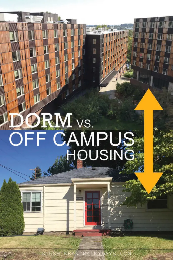 Dorm Vs Off Campus Housing Which Is Right For You Sunshine And Rainy Days 5616