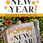 Wishing You A Poppin' New Year tag on a bag of microwave popcorn.