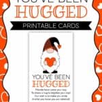 You've Been Hugged Printable