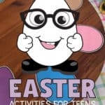 Printable colorful eggs on the edges of a lazy Susan with a clip art egg character and the words: Easter Activities For Teens.