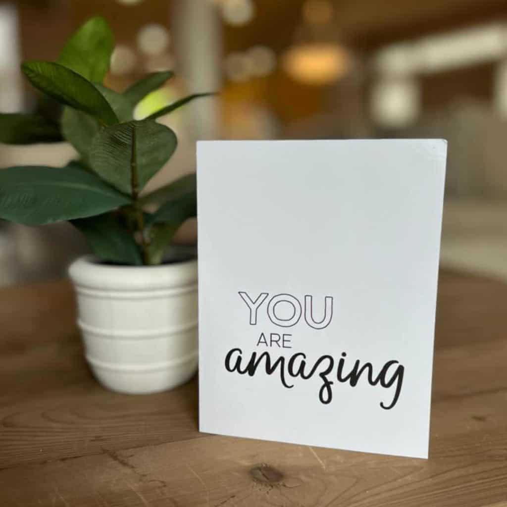 You are amazing card you can print at home.