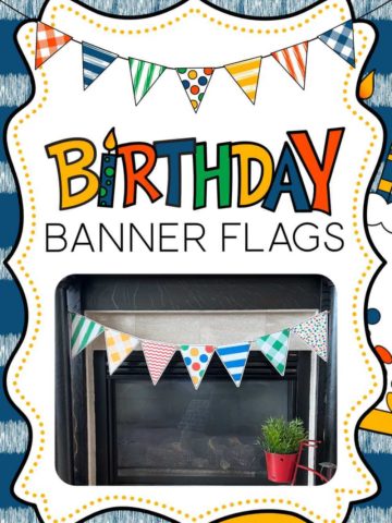 Birthday Banner Flags you can print at home!