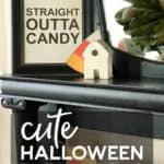 Straight Outta Candy sign on a fireplace mantel with a candy corn banner.