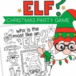 Image of a printable page with a Who Is The Most Like An Elf game on it with a clipart elf in front.