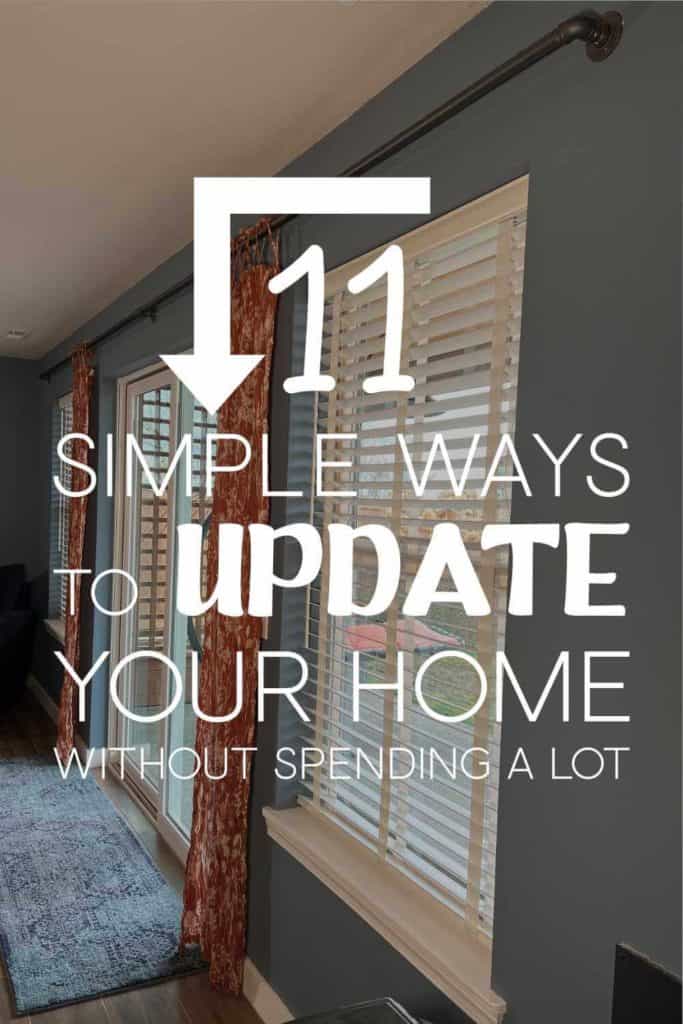 11 Simple Ways To Update Your Home without spending a lot.