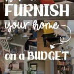 How To Furnish Your Home On A Budget