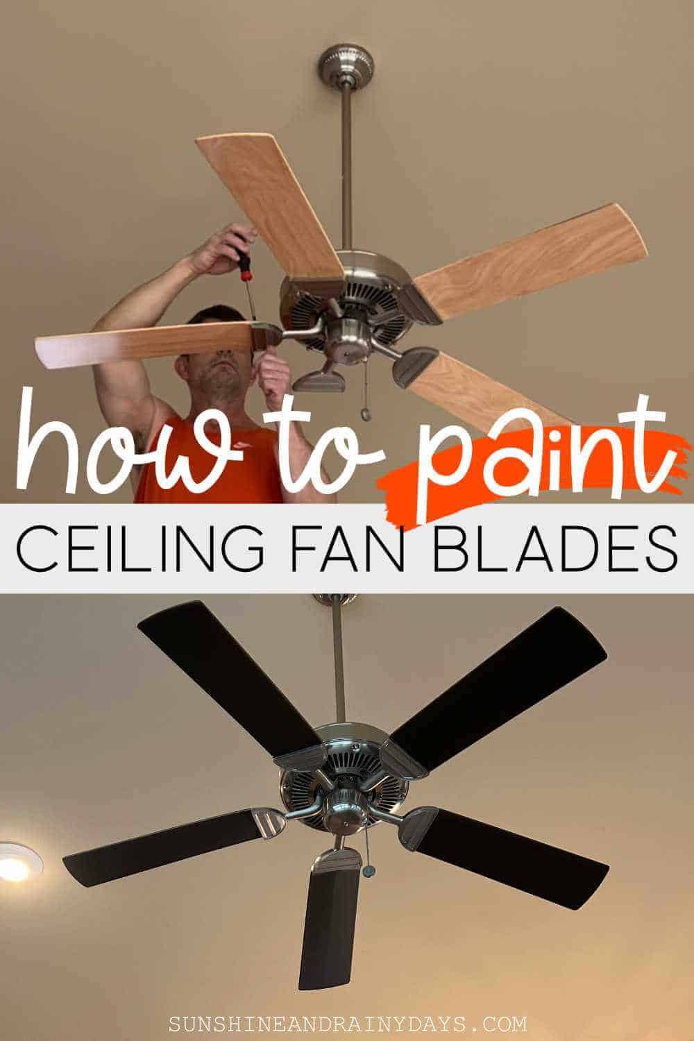 How To Paint Ceiling Fan Blades Sunshine And Rainy Days