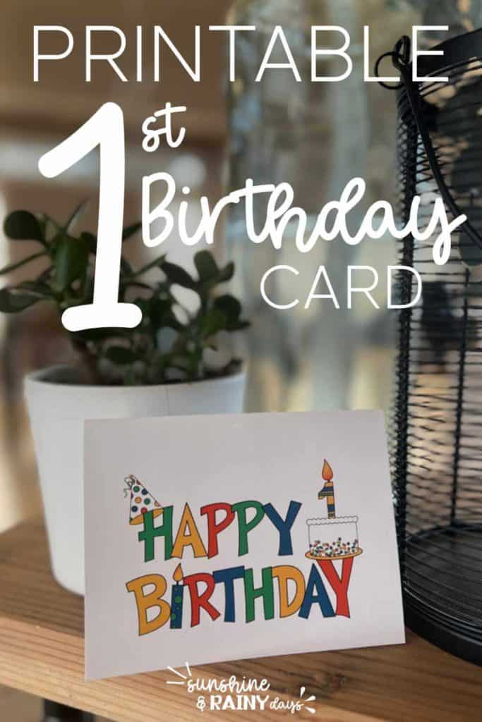 Printable Happy First Birthday Card.