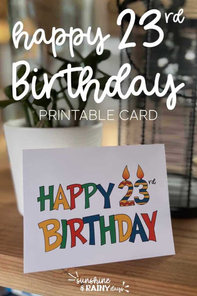 Happy 23rd Birthday Printable Card