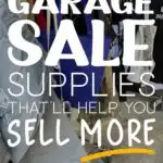 Garage Sale Supplies To Help You Sell More