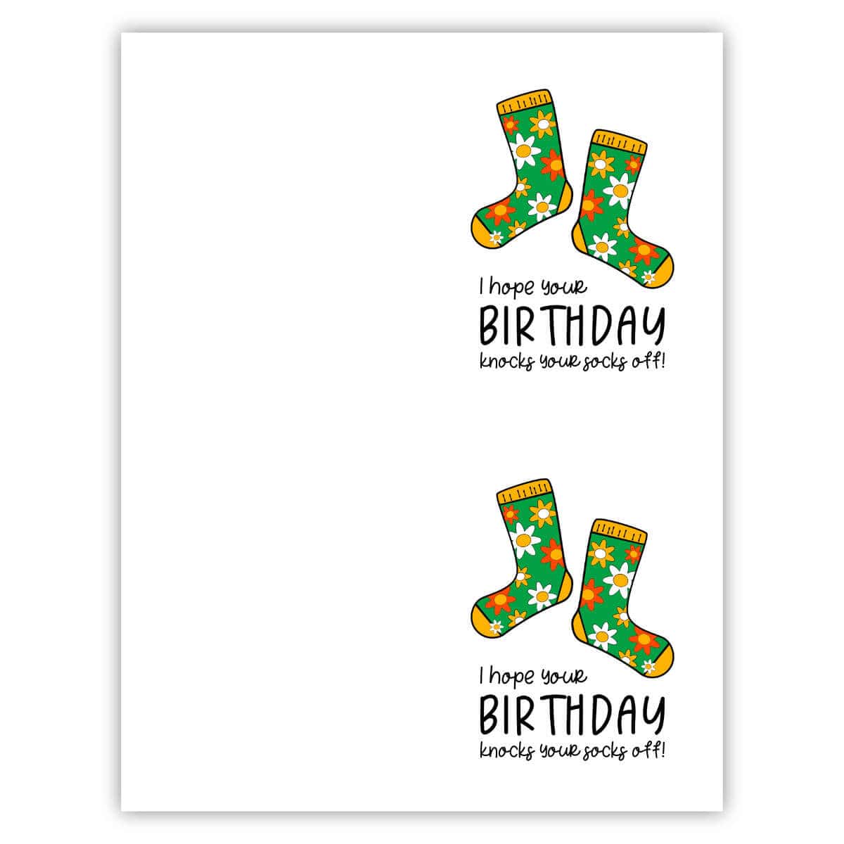 Picture of a printable card that says, hope your Birthday knocks your socks off.