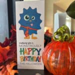 Printable Birthday card for Halloween that says Wishing You A Monstrously Happy Birthday This Halloween.