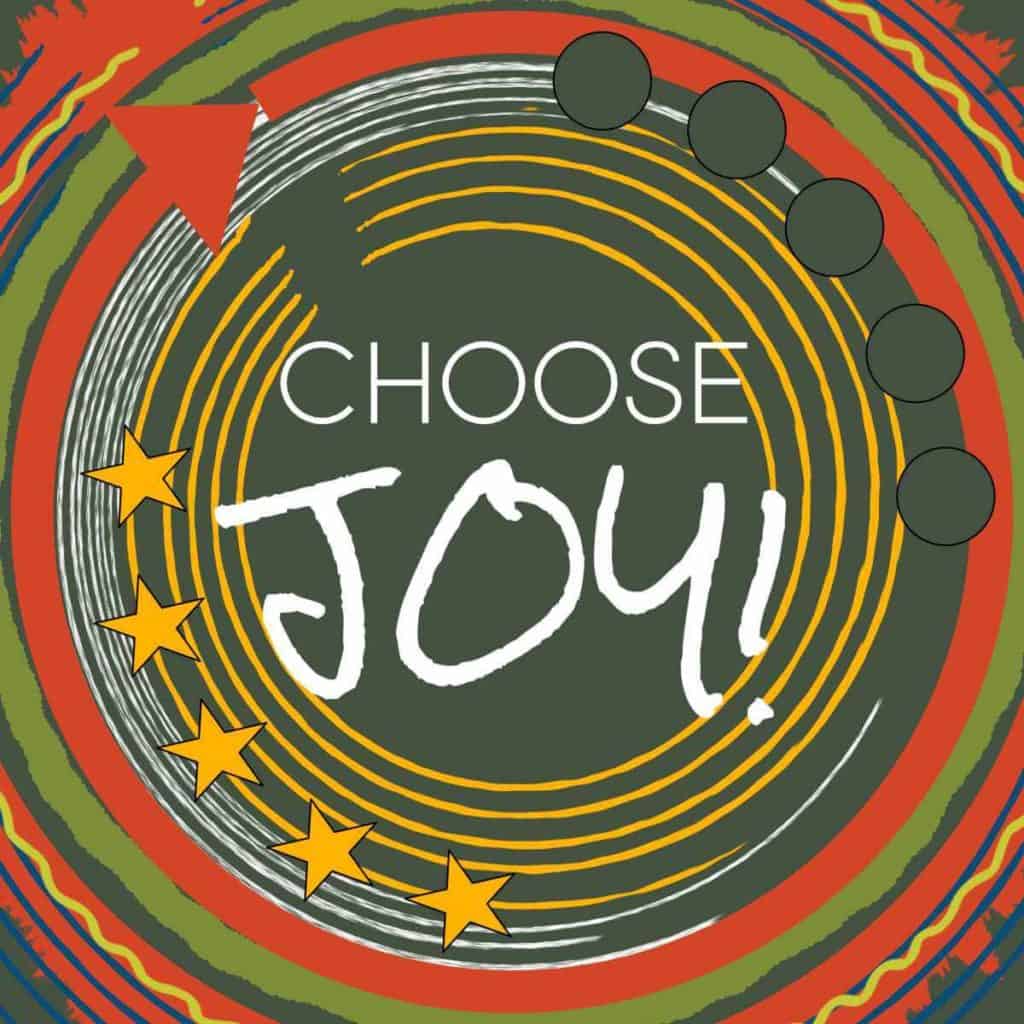 Choose JOY!