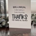 Funny card for principals that you can print at home.